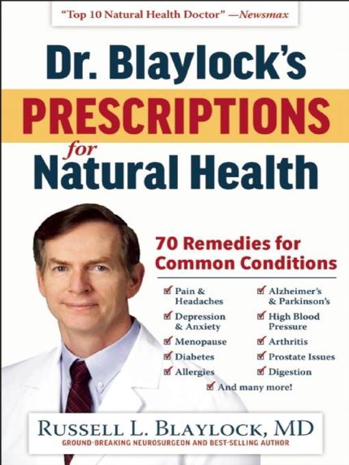 Title details for Dr. Blaylock's Prescriptions for Natural Health by Russell L. Blaylock - Available